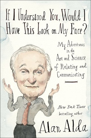 Cover image: If I Understood You, Would I Have This Look on My Face? 9780812989144