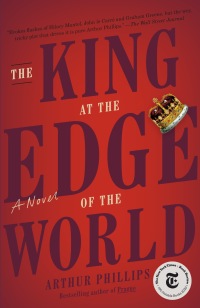 Cover image: The King at the Edge of the World 9780812985504