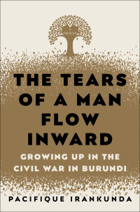 Cover image: The Tears of a Man Flow Inward 9780812997644