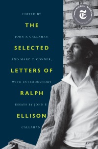 Cover image: The Selected Letters of Ralph Ellison 9780812998528