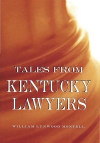 صورة الغلاف: Tales from Kentucky Lawyers 9780813122946