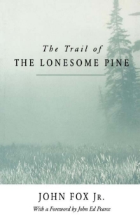 Omslagafbeelding: The Trail of the Lonesome Pine 9780813115085