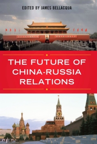 Omslagafbeelding: The Future of China-Russia Relations 9780813125633