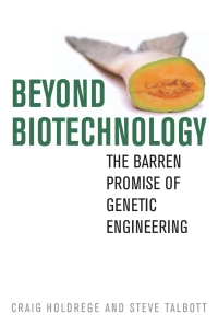 表紙画像: Beyond Biotechnology 9780813124841