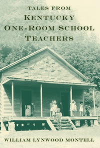 Imagen de portada: Tales from Kentucky One-Room School Teachers 9780813129792