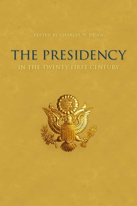 Cover image: The Presidency in the Twenty-first Century 9780813134024