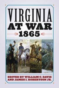 Omslagafbeelding: Virginia at War, 1865 9780813134680