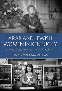 Omslagafbeelding: Arab and Jewish Women in Kentucky 9780813136219