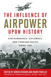 Omslagafbeelding: The Influence of Airpower upon History 9780813136745