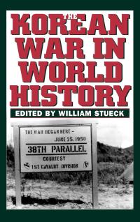 表紙画像: The Korean War in World History 9780813123066