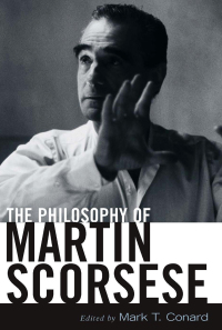 Cover image: The Philosophy of Martin Scorsese 9780813124445