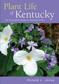 表紙画像: Plant Life of Kentucky 9780813123318