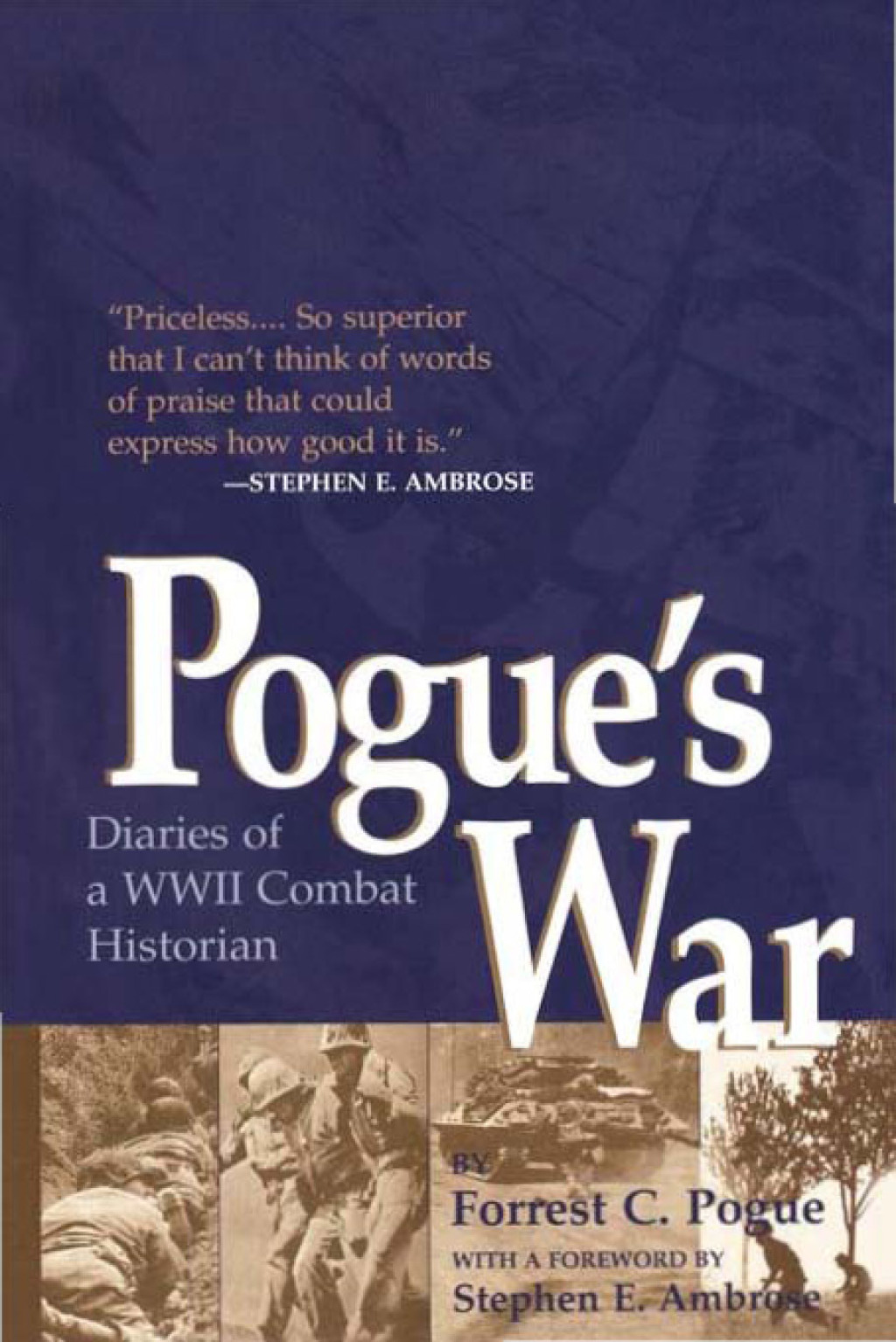 Pogue’s War Diaries of a WWII Combat Historian