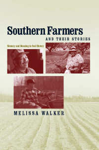 表紙画像: Southern Farmers and Their Stories 9780813124094