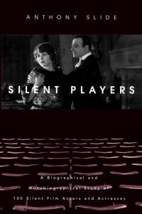 Cover image: Silent Players 9780813122496