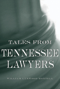 Cover image: Tales from Tennessee Lawyers 9780813123691