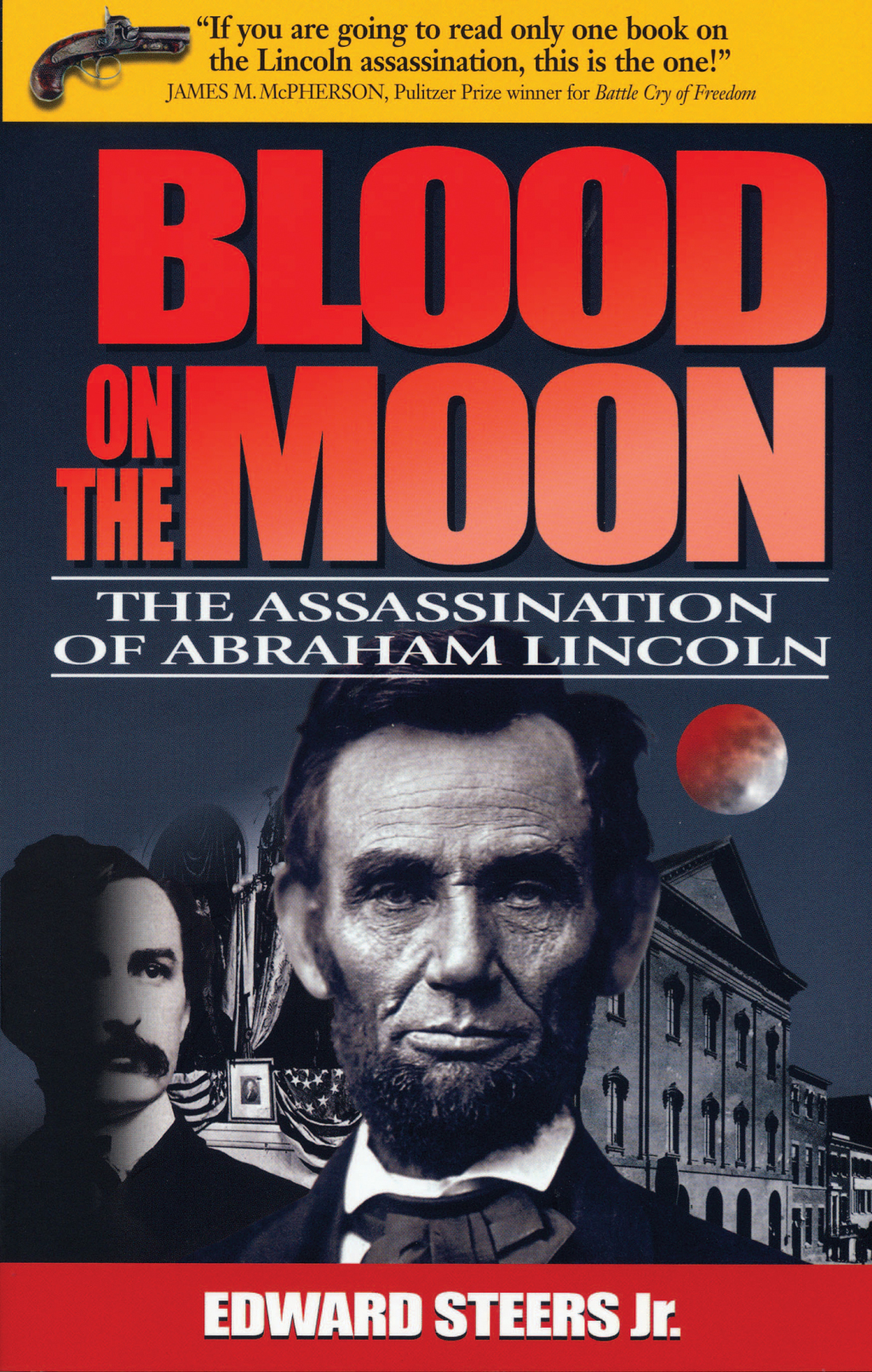Blood on the Moon The Assassination of Abraham Lincoln