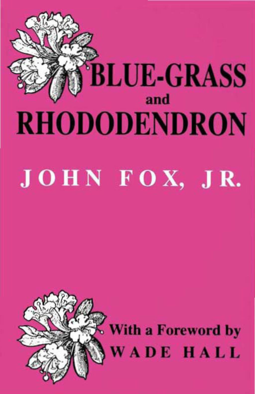 Blue-grass and Rhododendron Out-doors in Old Kentucky