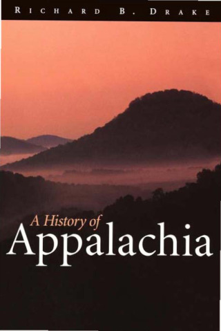 Cover image: A History of Appalachia 9780813190600