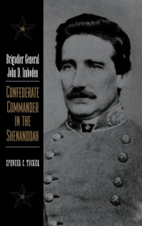 صورة الغلاف: Brigadier General John D. Imboden 9780813122663