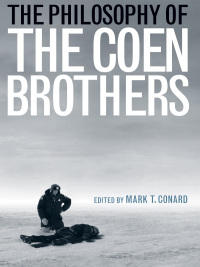 Omslagafbeelding: The Philosophy of the Coen Brothers 9780813125268