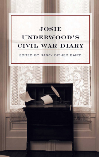Cover image: Josie Underwood's Civil War Diary 9780813125312