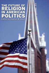 Cover image: The Future of Religion in American Politics 9780813125169