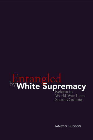 Imagen de portada: Entangled by White Supremacy 9780813125022