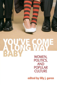 Immagine di copertina: You've Come a Long Way, Baby 9780813125442