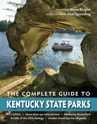 صورة الغلاف: The Complete Guide to Kentucky State Parks 9780813192086