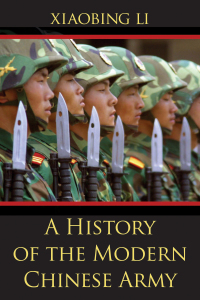 صورة الغلاف: A History of the Modern Chinese Army 9780813124384