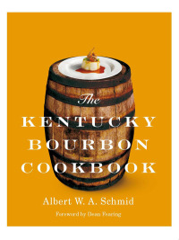 صورة الغلاف: The Kentucky Bourbon Cookbook 9780813125794