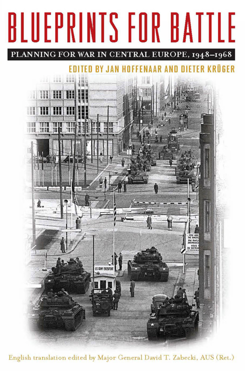 Blueprints for Battle Planning for War in Central Europe, 1948-1968
