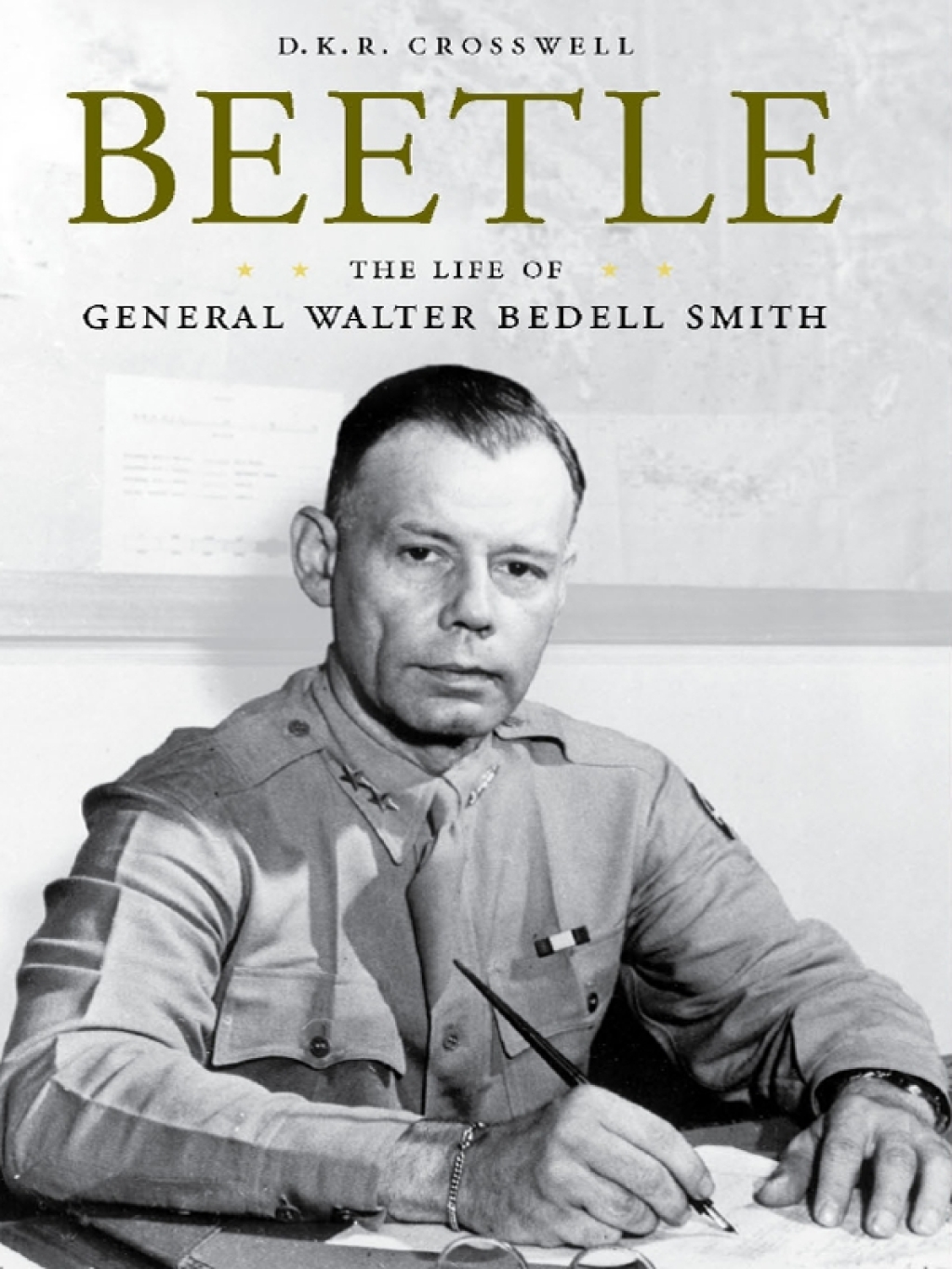 Beetle The Life of General Walter Bedell Smith
