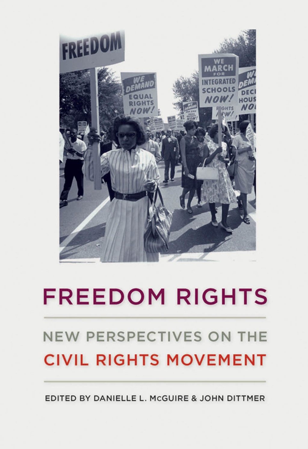 Freedom Rights New Perspectives on the Civil Rights Movement