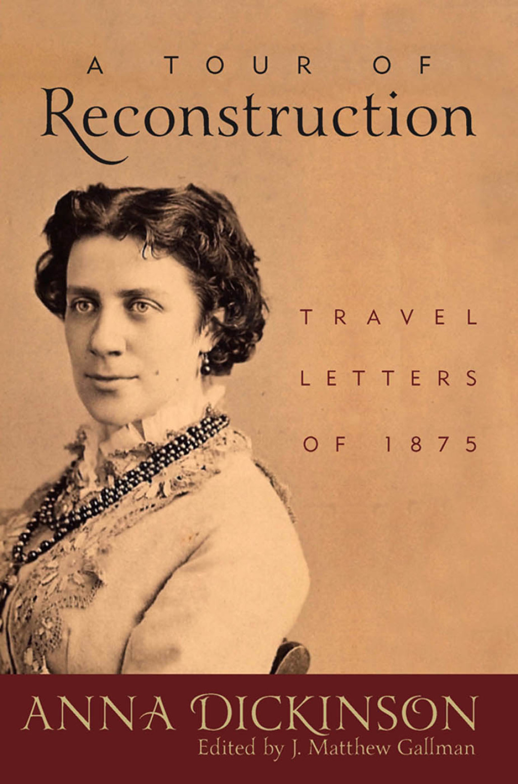 A Tour of Reconstruction Travel Letters of 1875