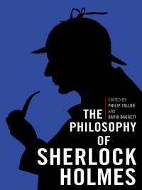 表紙画像: The Philosophy of Sherlock Holmes 9780813136714