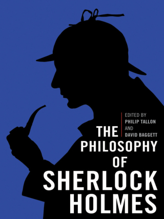 Cover image: The Philosophy of Sherlock Holmes 9780813136714