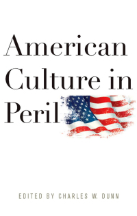 表紙画像: American Culture in Peril 9780813136028