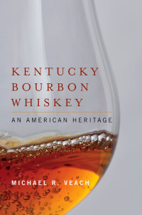 Omslagafbeelding: Kentucky Bourbon Whiskey 9780813141657