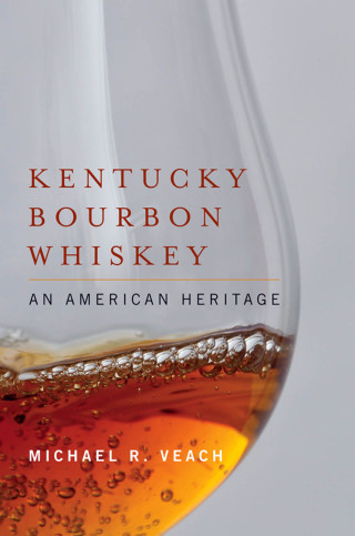 Cover image: Kentucky Bourbon Whiskey 9780813197715