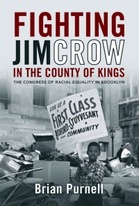表紙画像: Fighting Jim Crow in the County of Kings 9780813141824