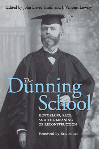 Immagine di copertina: The Dunning School 9780813142258