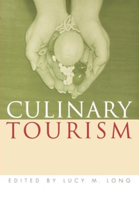صورة الغلاف: Culinary Tourism 9780813122922