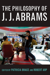Cover image: The Philosophy of J.J. Abrams 9780813145303