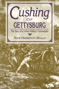 表紙画像: Cushing of Gettysburg 9780813118376