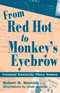 Cover image: From Red Hot to Monkey's Eyebrow 9780813109312