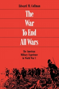 Imagen de portada: The War to End All Wars 9780813120966