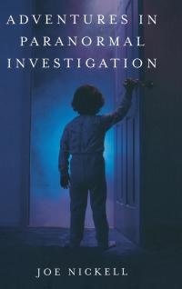 Cover image: Adventures in Paranormal Investigation 9780813124674