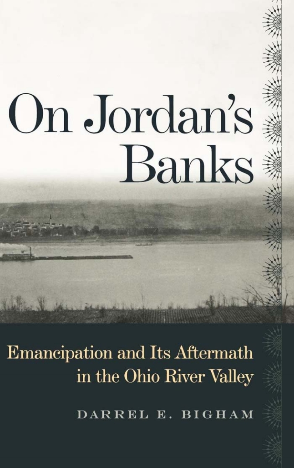 On Jordan’s Banks Emancipation and Its Aftermath in the Ohio River Valley 1st Edition